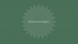 Detox holistique
